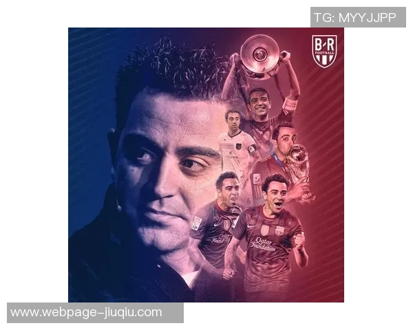 哈维告别巴萨赛季末任期期待新动力引领球队未来 哈维告别巴萨赛季末任期期待新动力引领球队未来